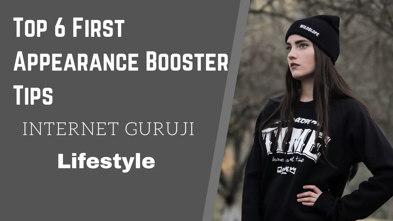 Top 6 First Appearance Booster Tips