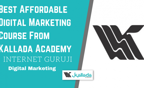 Best Affordable Digital Marketing Course From Kallada Academy